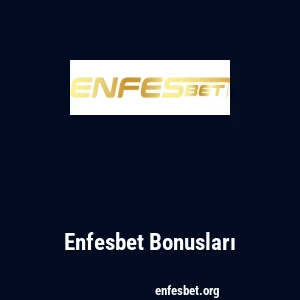 Enfesbet Bonusları